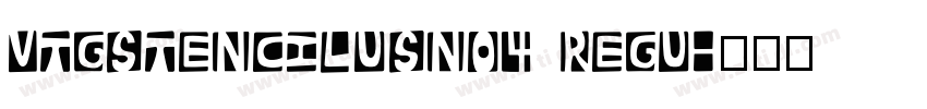 VtgStencilUSNo4 Regu字体转换